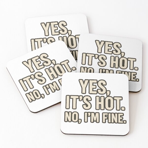 Item preview, Yes, It’s Hot. No, I’m Fine. – Funny Australian Heat Quote designed and sold by SVALANART.