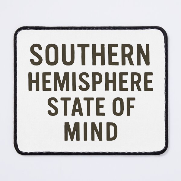 Item preview, Southern Hemisphere State of Mind – Australian Lifestyle Quote designed and sold by SVALANART.