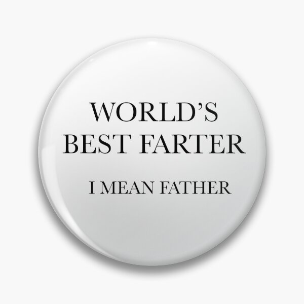Item preview, World’s Best Farter I Mean Father designed and sold by aquinn27.