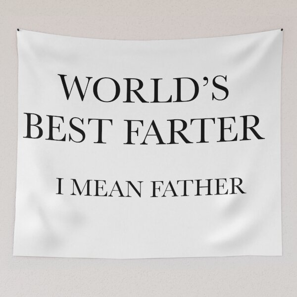 Item preview, World’s Best Farter I Mean Father designed and sold by aquinn27.