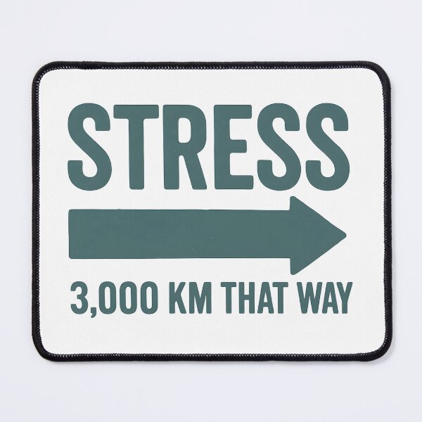 Item preview, Stress 3,000 km That Way – Funny Australian Distance Quote designed and sold by SVALANART.