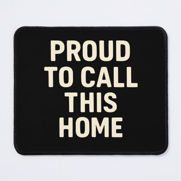 Item preview, Proud To Call This Home – Australian Pride Quote Design designed and sold by SVALANART.