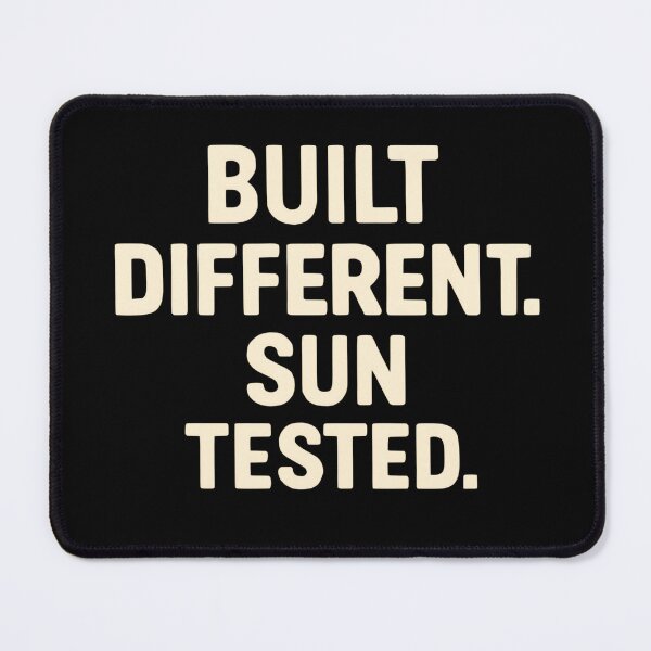 Item preview, Built Different. Sun Tested. – Australian Toughness Statement designed and sold by SVALANART.