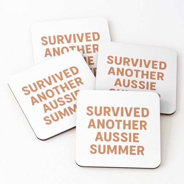 Item preview, Survived Another Aussie Summer – Australia Heat Survival Quote designed and sold by SVALANART.