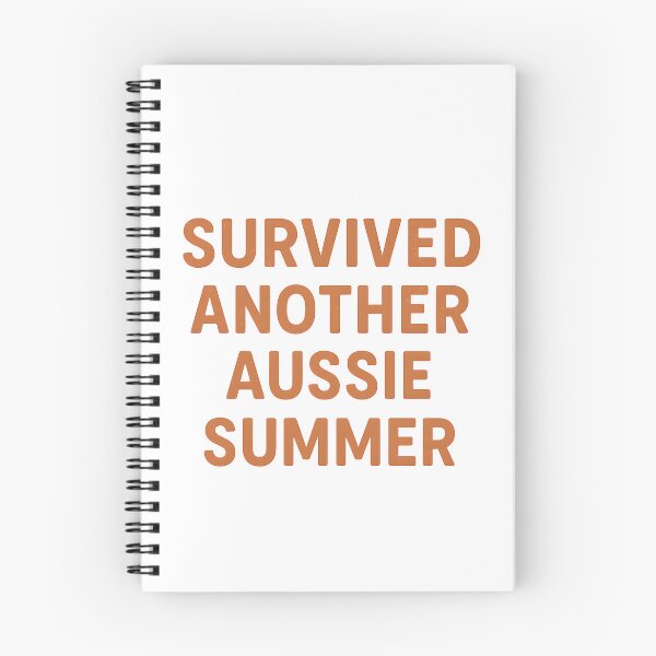 Item preview, Survived Another Aussie Summer – Australia Heat Survival Quote designed and sold by SVALANART.