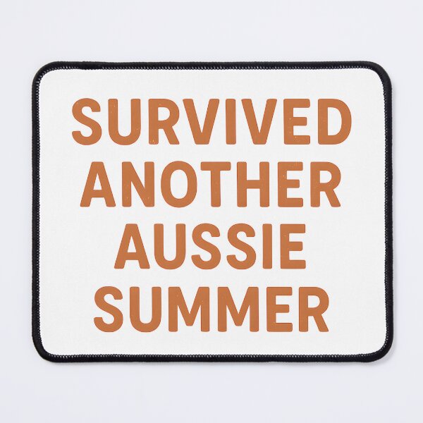 Artikelvorschau, Survived Another Aussie Summer – Australisches Sommer Statement Design entworfen und verkauft von SVALANART.