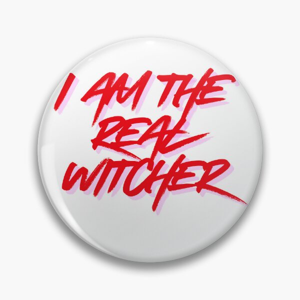 Item preview, I am the real witcher designed and sold by absurdiculous.
