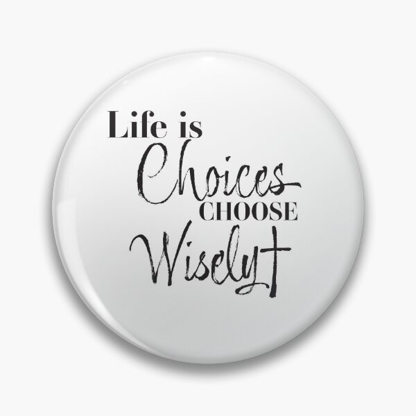 Item preview, Lifes Choices designed and sold by KathyRHuff.