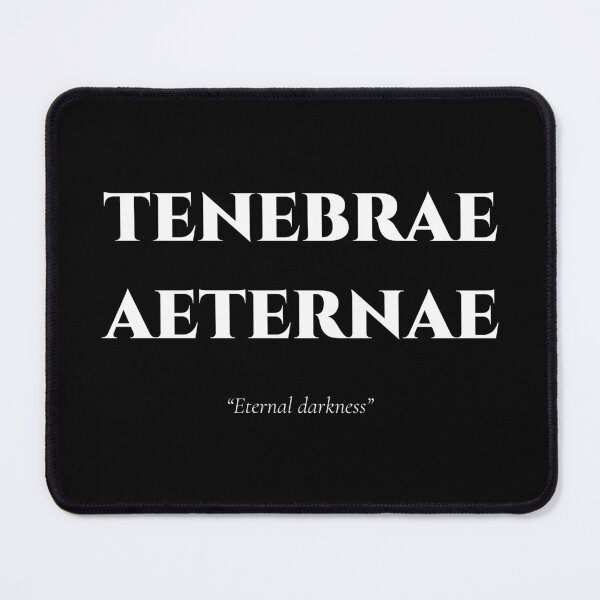 Item preview, Tenebrae Aeternae – Latin Quote on Eternal Darkness designed and sold by BrushRushX.