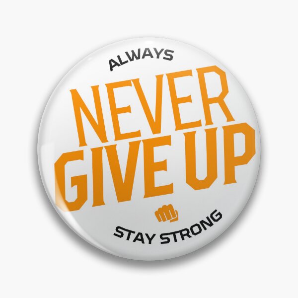 Item preview, Always Never Give Up Stay Strong designed and sold by strengthMotivie.