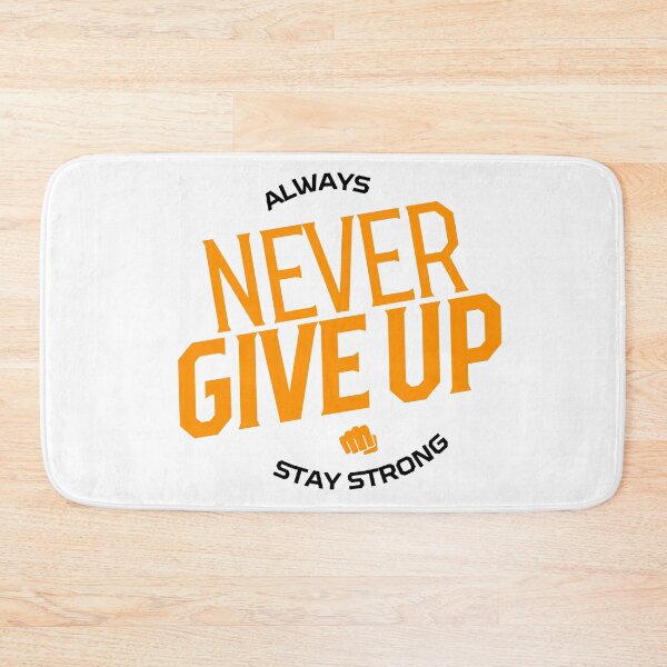 Item preview, Always Never Give Up Stay Strong designed and sold by strengthMotivie.