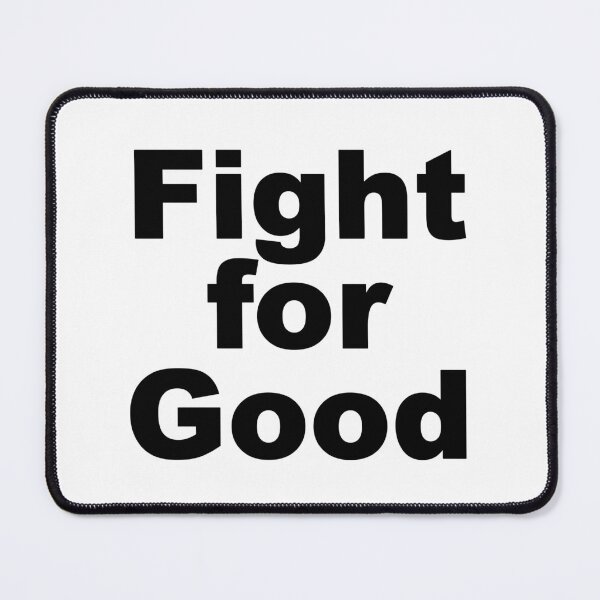 Item preview, Fight for Good 3 designed and sold by Saitokuu7Art.