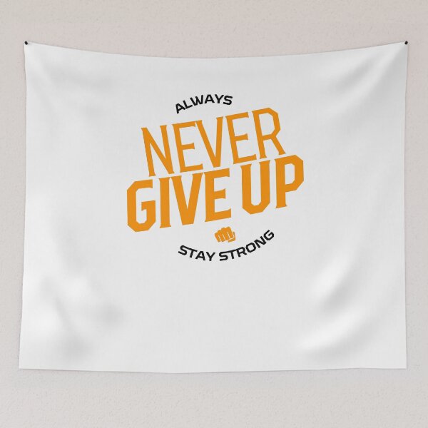 Item preview, Always Never Give Up Stay Strong designed and sold by strengthMotivie.