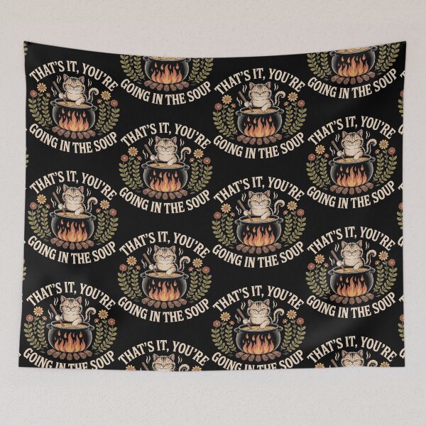 Item preview, That's It You're Going in The Soup Funny Cat Wizard Meme designed and sold by BLZART.