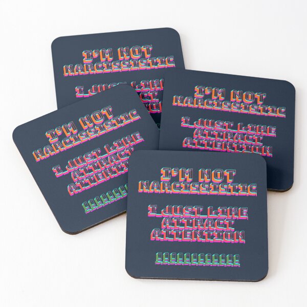 Item preview, I'm not narcissistic, I just like to attract attention designed and sold by absurdiculous.