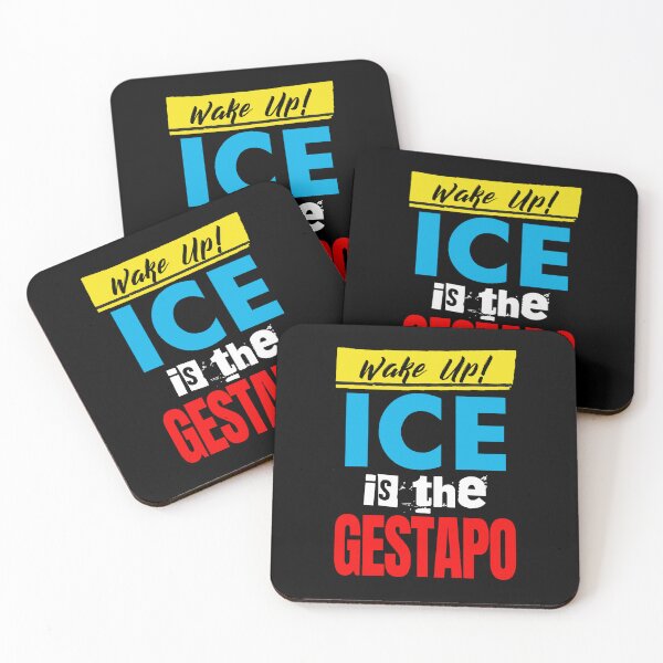 Item preview, Wake Up! ICE is the Gestapo designed and sold by Thelittlelord.