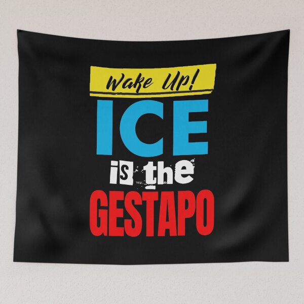 Item preview, Wake Up! ICE is the Gestapo designed and sold by Thelittlelord.