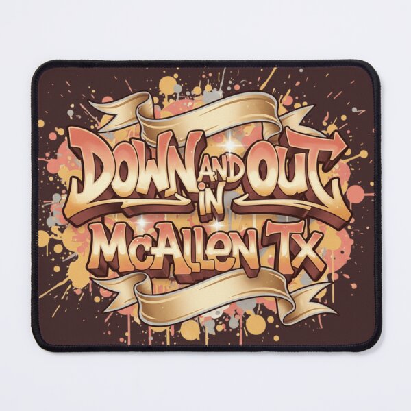 Item preview, Down and out in McAllen Texas designed and sold by Roxburylane.