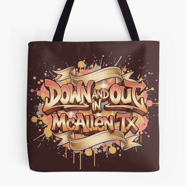Item preview, Down and out in McAllen Texas designed and sold by Roxburylane.