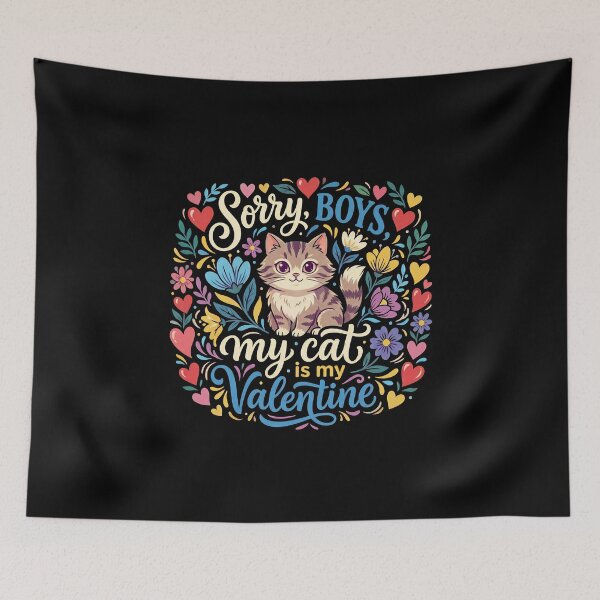 Item preview, Sorry Boys My Cat Is My Valentine – Cute Cat Love Art designed and sold by montassir239.