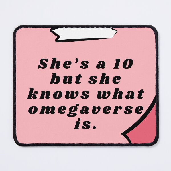 Item preview, ...she knows what omegaverse is | She's a 10 but... designed and sold by Nyxander's Bookish Catalogue.