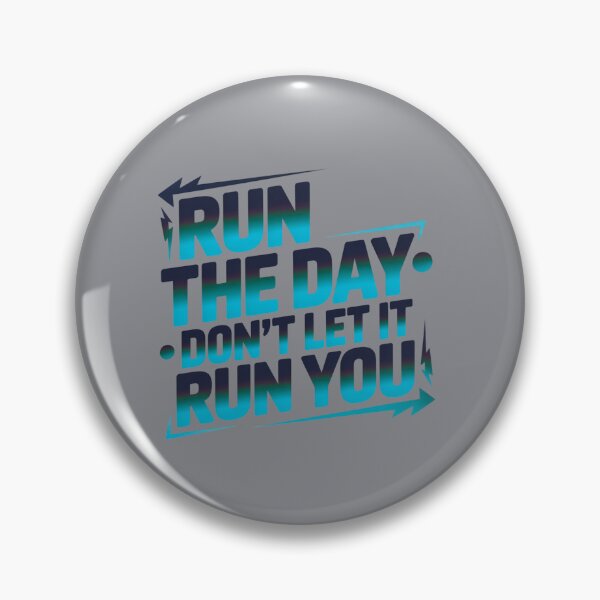 Item preview, Run the Day – Don’t Let It Run You,  Fitness and  Motivational Design designed and sold by Right-UR.