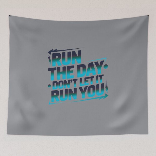 Item preview, Run the Day – Don’t Let It Run You,  Fitness and  Motivational Design designed and sold by Right-UR.