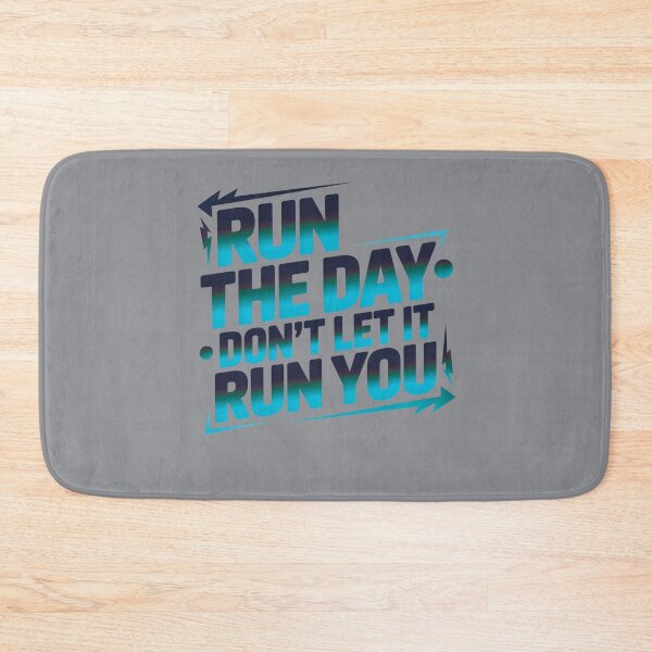 Item preview, Run the Day – Don’t Let It Run You,  Fitness and  Motivational Design designed and sold by Right-UR.