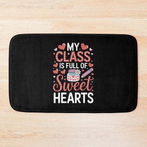 Item preview, My Class is Full of Sweethearts designed and sold by jkrphoto.