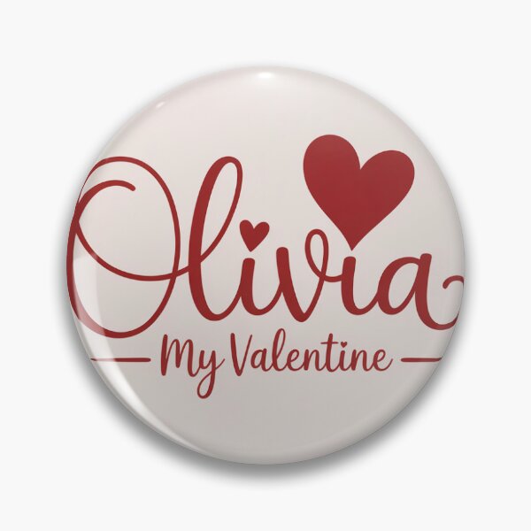 Item preview, Olivia Is My Valentine – Romantic Name Valentine Gift designed and sold by chessnegocios.