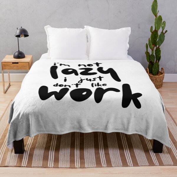 Item preview, I'm Not Lazy I Just Don't Like Work - Funny Sloth Quote designed and sold by Tamer ⭐⭐⭐⭐⭐.