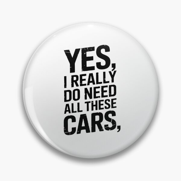 Item preview, Copy of yes i really do need all these cars designed and sold by jkrphoto.