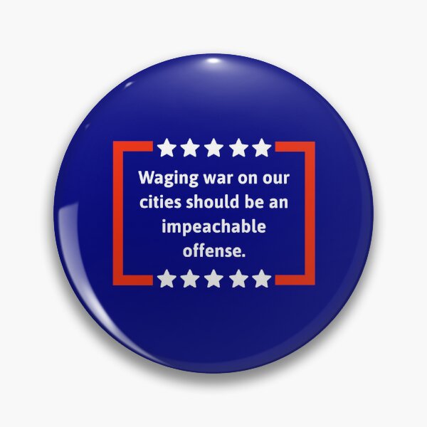 Item preview, Waging war on our cities should be an impeachable offense. designed and sold by Rachel the Artist .