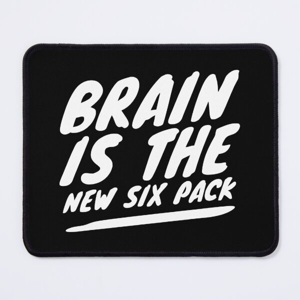 Item preview, Brain Is The New Six Pack Quote - White designed and sold by WAMTEES.