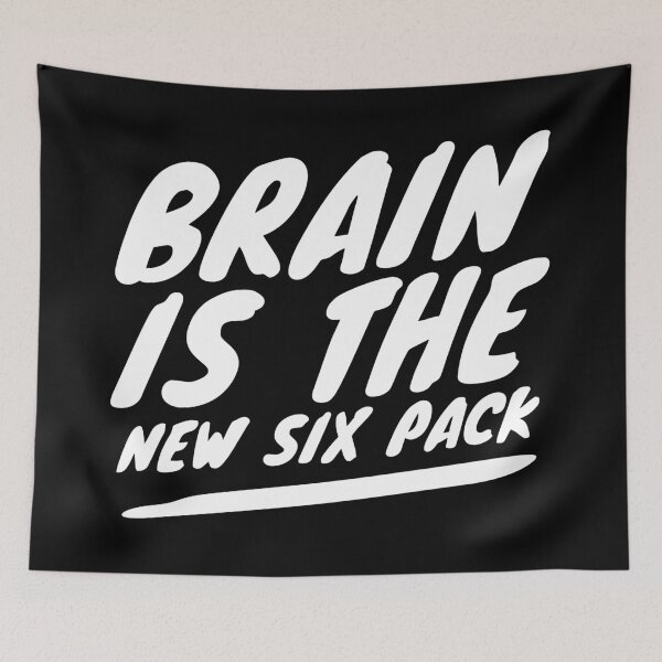 Item preview, Brain Is The New Six Pack Quote - White designed and sold by WAMTEES.