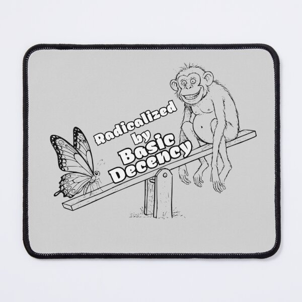 Item preview, Radicalized by Basic Decency, Butterfly and Monkey designed and sold by SawaOne.