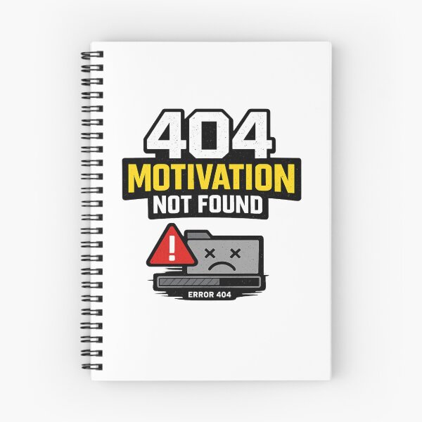 Item preview, 404 Motivation Not Found – Relatable Internet Humor Quote designed and sold by WearContext.