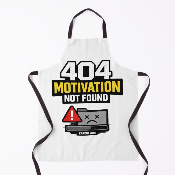 Item preview, 404 Motivation Not Found – Relatable Internet Humor Quote designed and sold by WearContext.