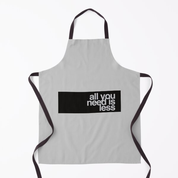 Item preview, All You Need Is Less Minimalist Quote - Black designed and sold by WAMTEES.
