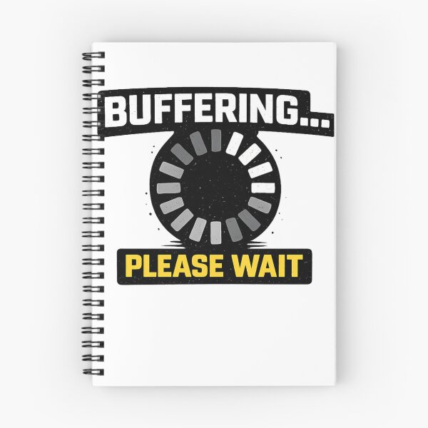 Item preview, Buffering… Please Wait – Relatable Internet & Tech Humor Design designed and sold by WearContext.