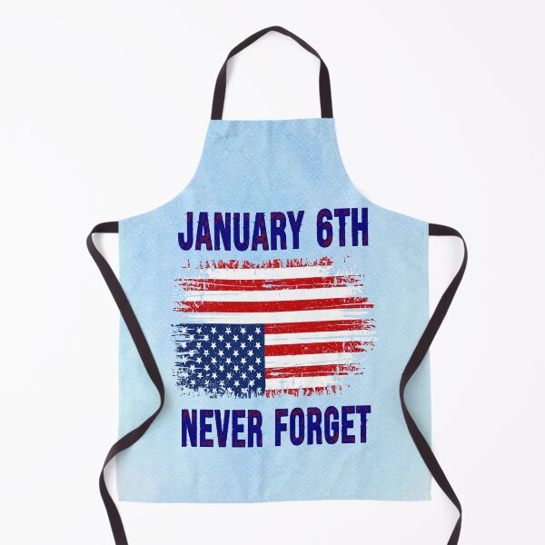 Item preview, January 6th, Never Forget designed and sold by MysticOzzy.