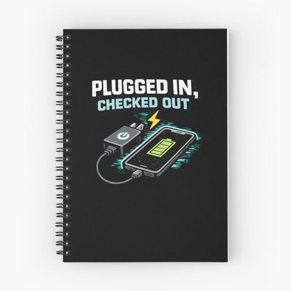 Item preview, Plugged In, Checked Out – Modern Tech & Relatable Humor Quote designed and sold by WearContext.