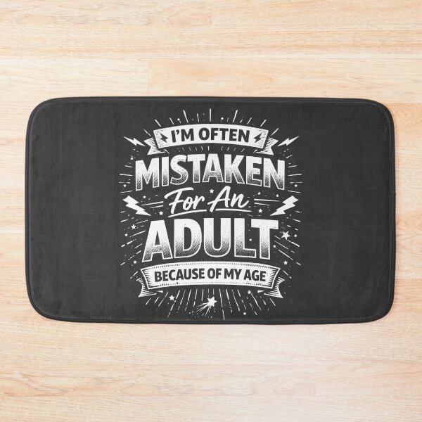 Item preview, I'm Often Mistaken for an Adult Because of My Age – Funny Sarcastic Graphic Tee designed and sold by shmupod.