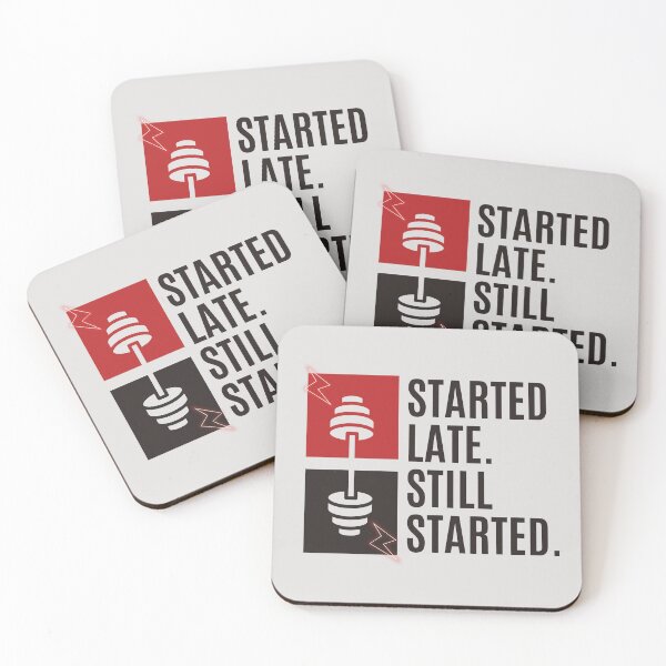 Item preview, Started Late. Still Started. – Beginner Fitness Motivation T-Shirt designed and sold by The Firestarter T-shirt Store.