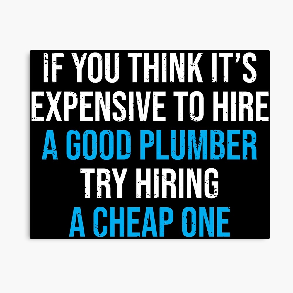 If You Think It's Expensive To Hire A Good Carpenter Try Hiring A Cheap One  Tumbler, Funny Boss, Co-worker Gag Gift