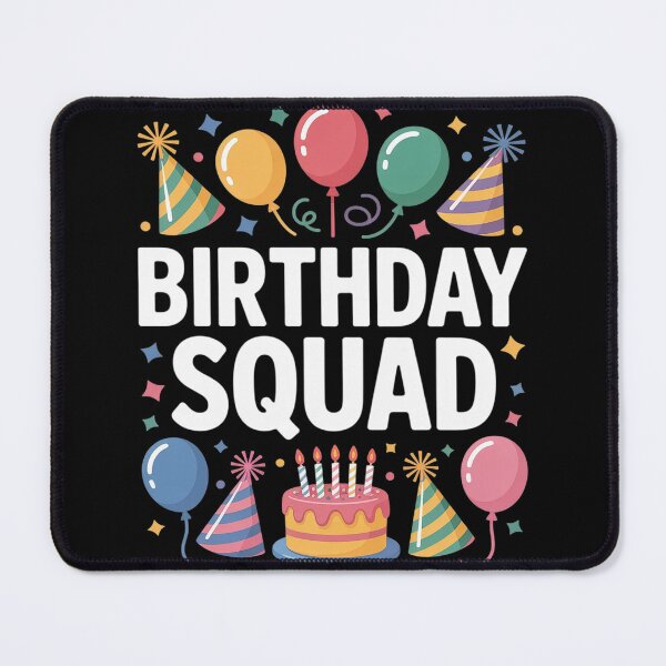 Item preview, Birthday Squad, Birthday Celebration Crew designed and sold by joedavila.