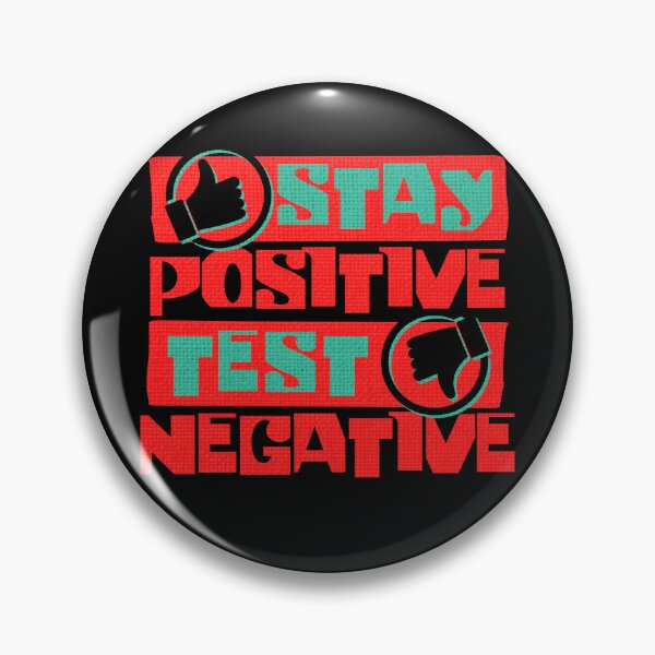Item preview, Stay Positive Test Negative Funny Phrase Attitude Red designed and sold by TackyTime.