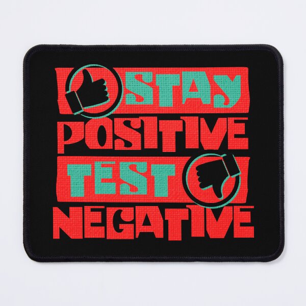 Item preview, Stay Positive Test Negative Funny Phrase Attitude Red designed and sold by TackyTime.