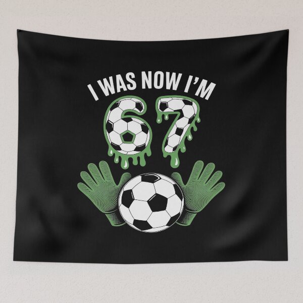 Item preview, 7 Year Old Birthday was 6 Now I'm 7 67 Meme Soccer  designed and sold by KristieRamsey.