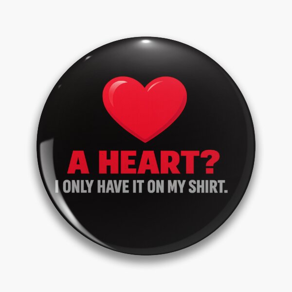 Item preview, A Heart? I Only Have It On My Shirt – Anti Valentine Red Heart Typography Design designed and sold by FrameFlow.